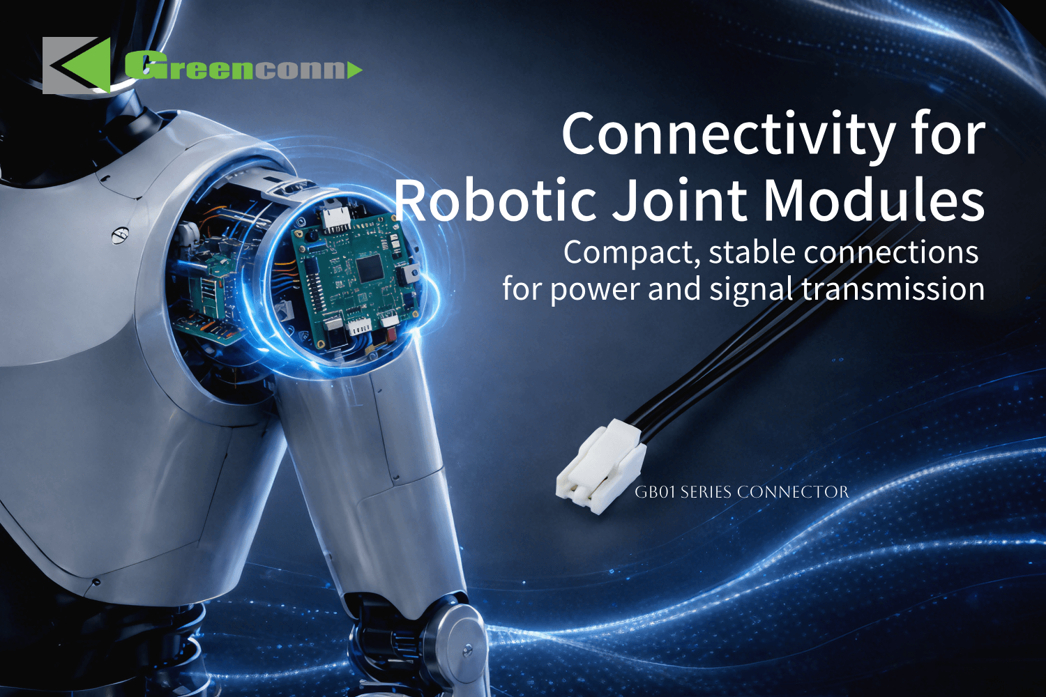 Application&nbsp;of&nbsp;GB01&nbsp;wire-to-board&nbsp;connector&nbsp;in&nbsp;robotic&nbsp;joint&nbsp;module